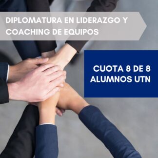 Diplomatura en Liderazgo y Coaching - Cuota 8 de 8 - Alumnos UTN