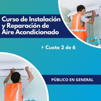 Curso de Instalación y Reparación de Aire Acondicionado - Público en General - Cuota 2 de 6