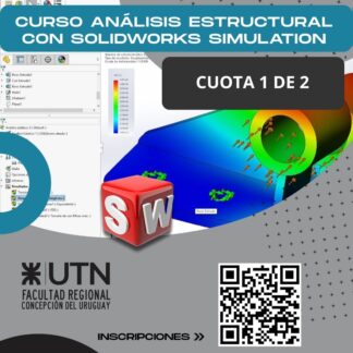 Curso Análisis Estructural: con Solidworks Simulation - Cuota 1 de 2 - UTN FRCU