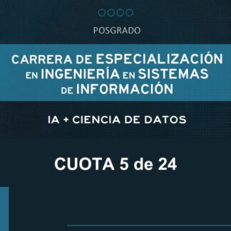 Esp. en Ingeniería en Sistemas de Información - COPAER;CIIER - Cuota 5 de 24 - Septiembre'24