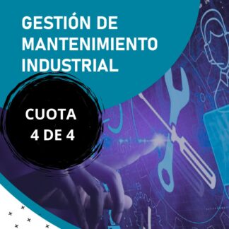 Gestión de Mantenimiento Industrial - Público General - Noviembre 2024 - Cuota 4 de 4