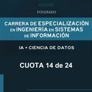 Esp. en Ingeniería en Sistemas de Información - COPAER;CIIER - Cuota 14 de 24 - Junio'25