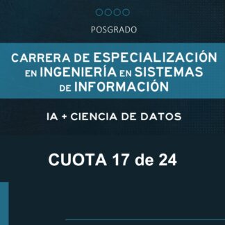 Esp. en Ingeniería en Sistemas de Información - COPAER;CIIER - Cuota 17 de 24 - Sep'25