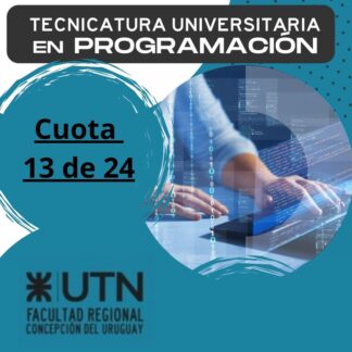 Tecnicatura en Programación - Cuota 13 de 24 - Agosto'25 - UTN FRCU