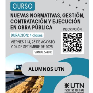 SEU'26 - Curso Nuevas Normativas, Gestión, Contratación y Ejecución en Obra Pública - ALUMNOS UTN - UTNFRCU