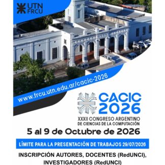 CACIC 2026 - INSCRIPCIÓN AUTORES , DOCENTES (RedUNCI),  INVESTIGADORES (RedUNCI) - UTNFRCU