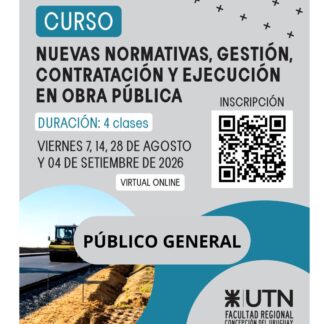 SEU'26 - Curso Nuevas Normativas, Gestión, Contratación y Ejecución en Obra Pública - PÚBLICO GENERAL - UTNFRCU